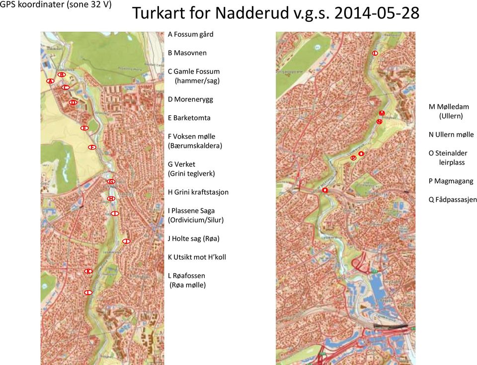 2014-05-28 A Fossum gård B Masovnen C Gamle Fossum (hammer/sag) D Morenerygg E Barketomta F Voksen