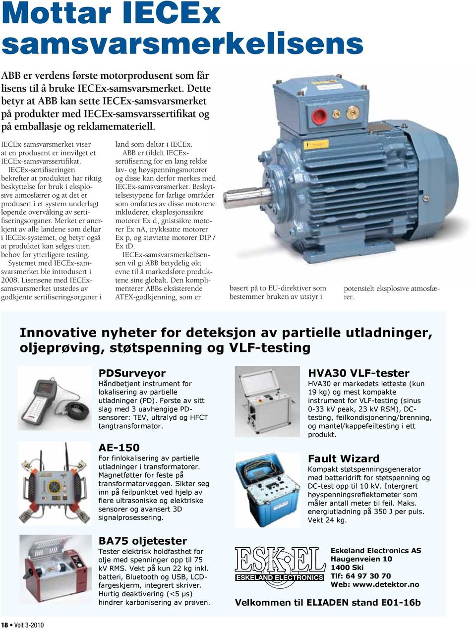 IECEx-samsvarsmerket viser at en produsent er innvilget et IECEx-samsvarssertifikat.