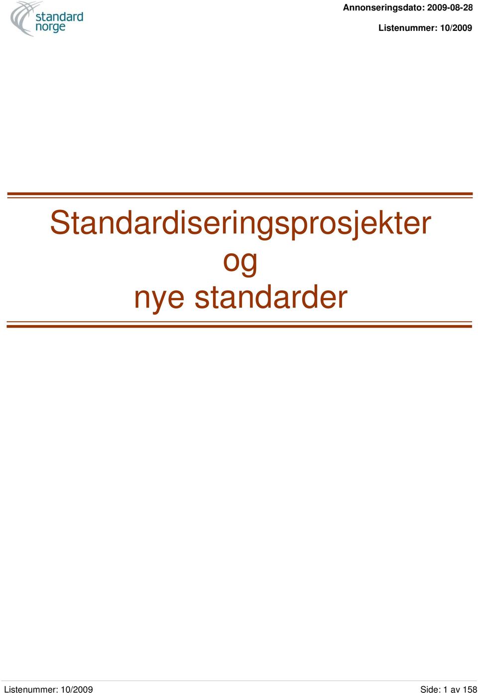 Standardiseringsprosjekter og