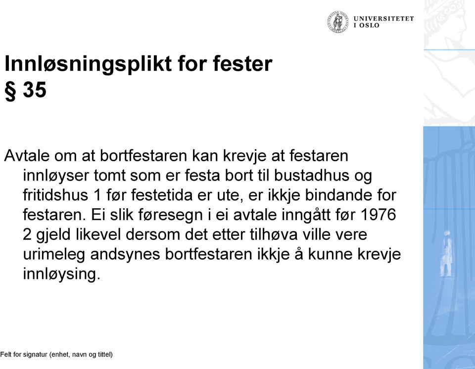 bindande for festaren.