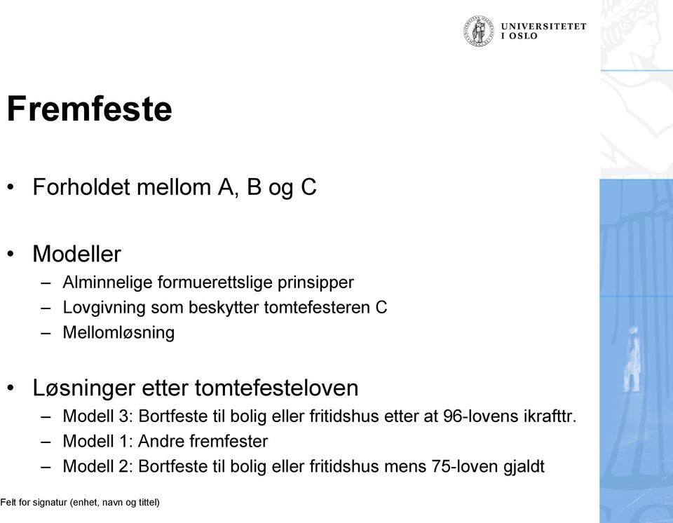 tomtefesteloven Modell 3: Bortfeste til bolig eller fritidshus etter at 96-lovens