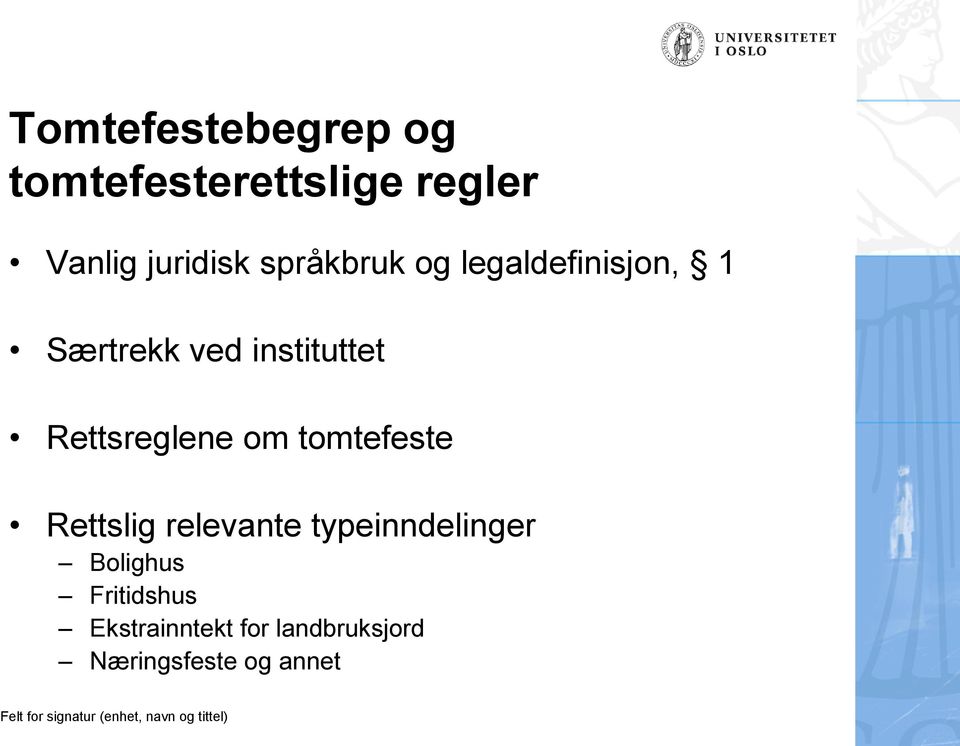 Rettsreglene om tomtefeste Rettslig relevante typeinndelinger