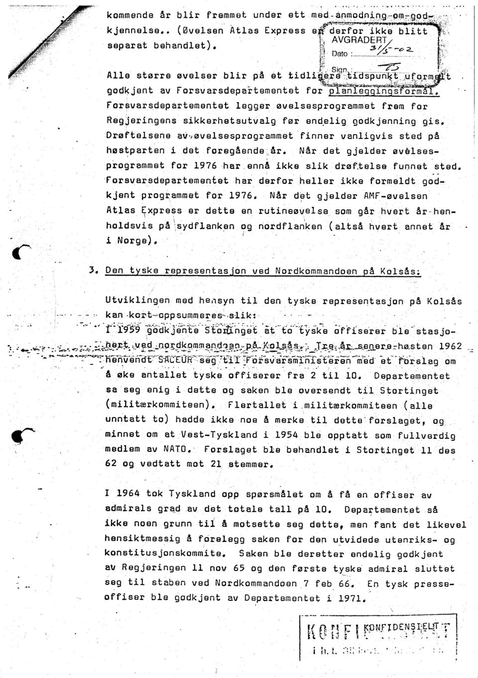 svelsesprogrammet fnner vanlgvs sted pa hostparten det foregaende;ar. NAr det gjalder avalses- programmat for L9.?6 har.enna kke slk drsf.