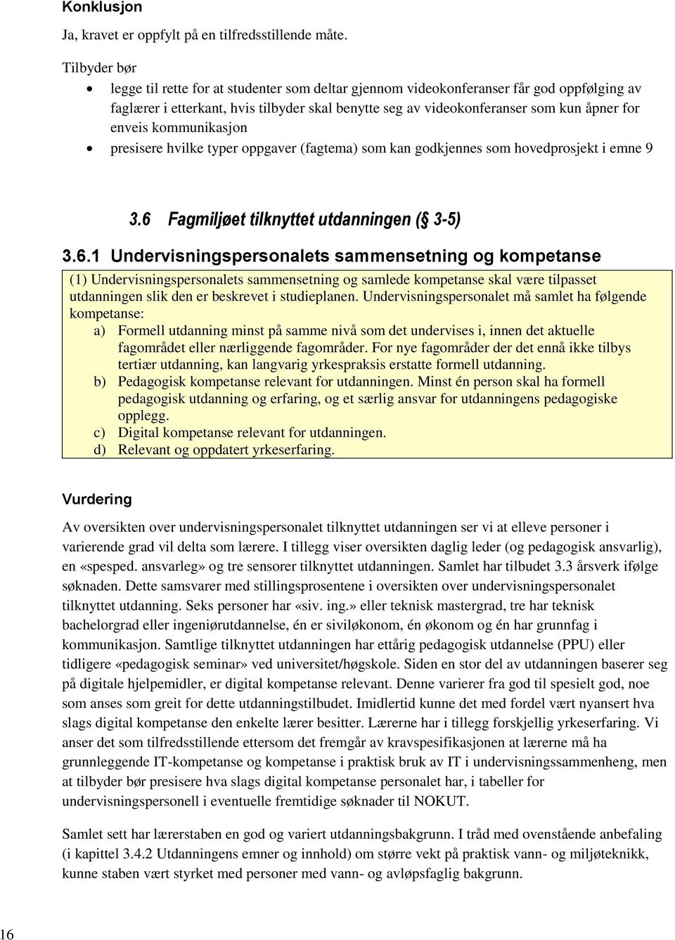 enveis kommunikasjon presisere hvilke typer oppgaver (fagtema) som kan godkjennes som hovedprosjekt i emne 9 3.6 