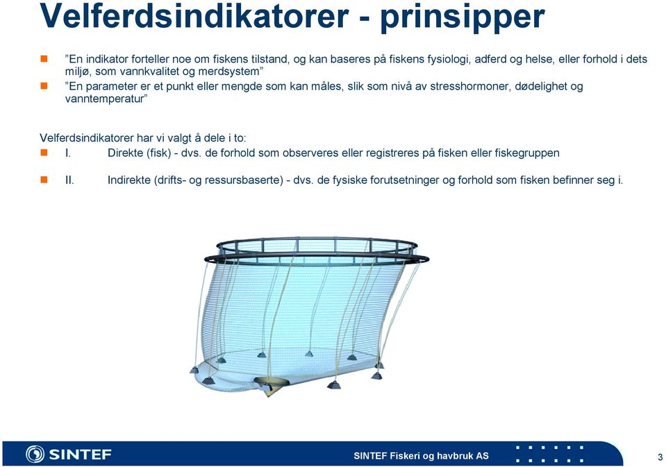 vannkvalitet og merdsystem!