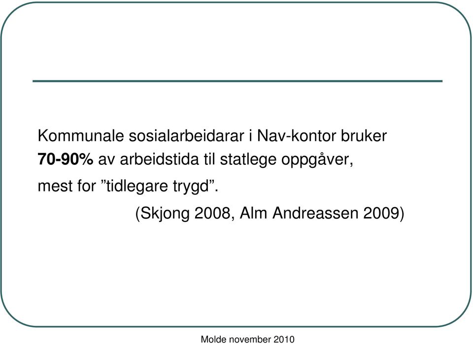 arbeidstida til statlege oppgåver,