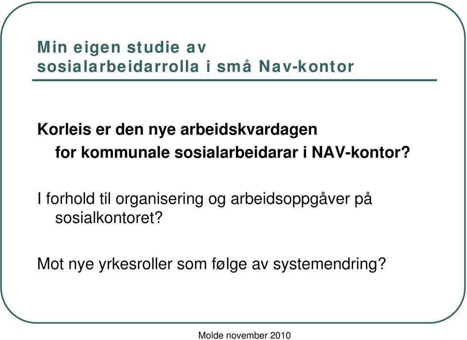 sosialarbeidarar i NAV-kontor?