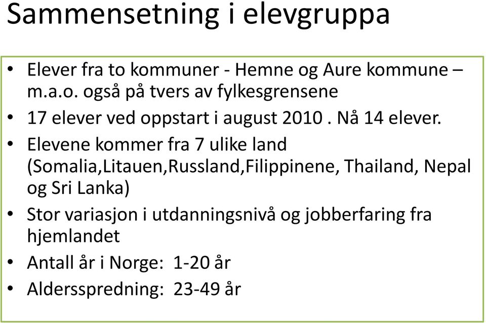 Nå 14 elever.