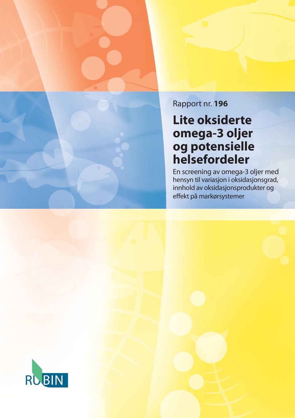 helsefordeler En screening av omega-3 oljer med