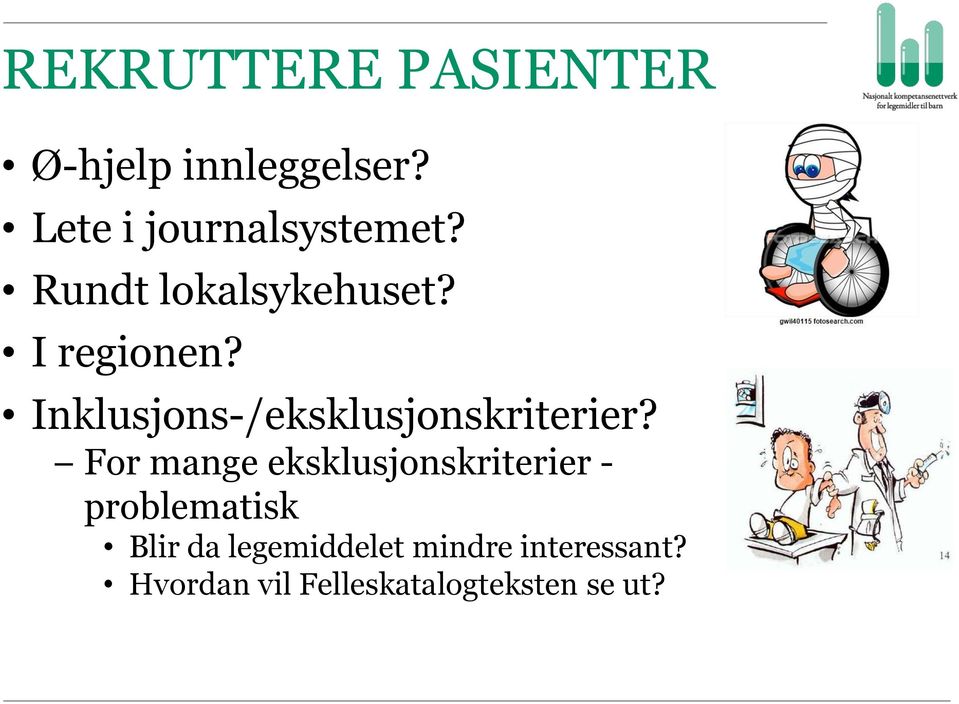 Inklusjons-/eksklusjonskriterier?