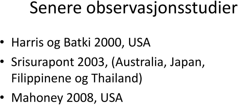 Srisurapont 2003, (Australia,