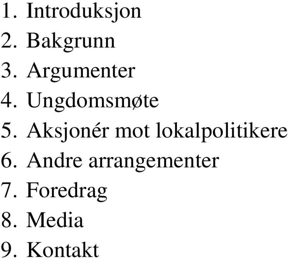 Aksjonér mot lokalpolitikere 6.