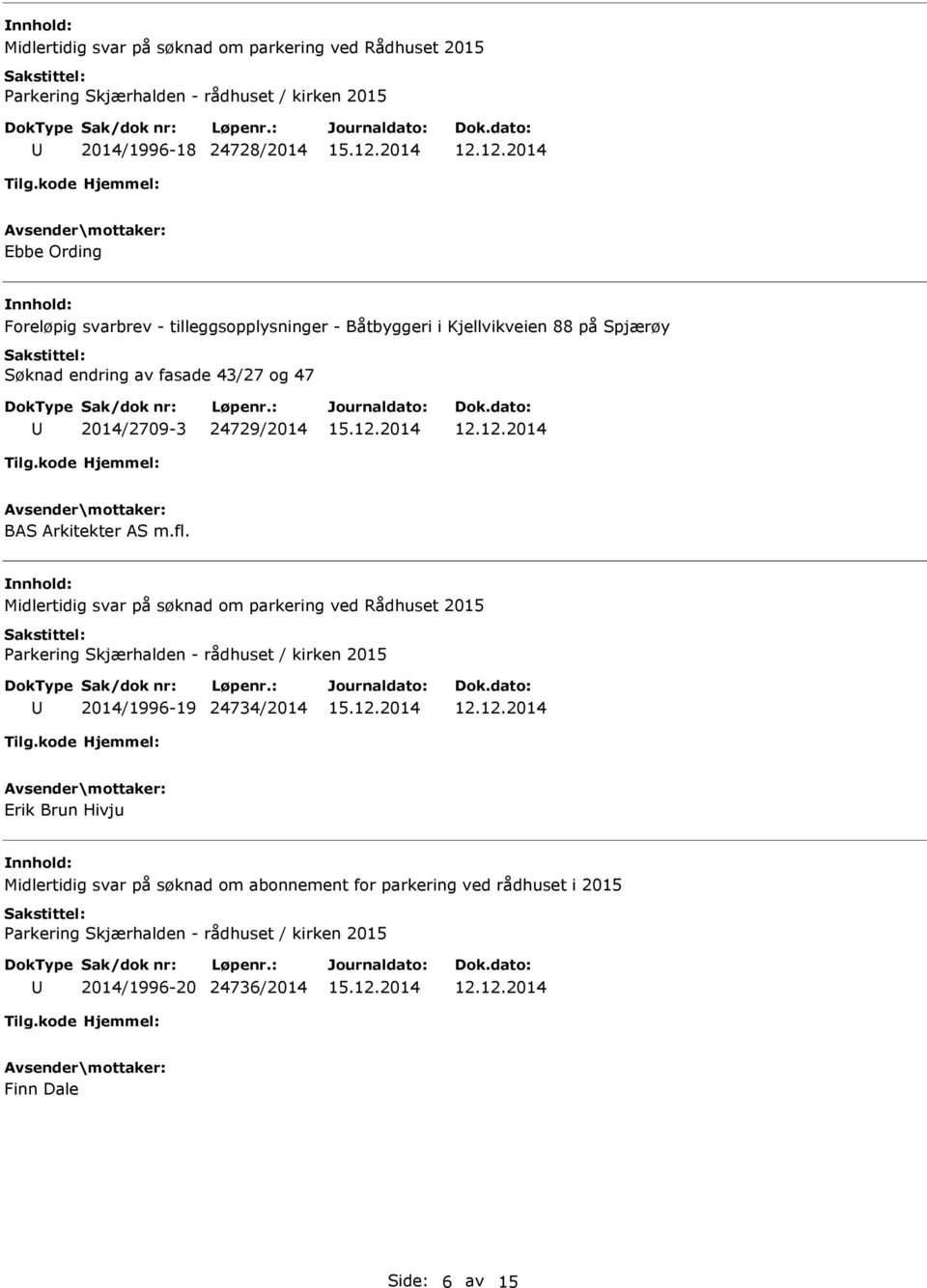 24729/2014 BAS Arkitekter AS m.fl.