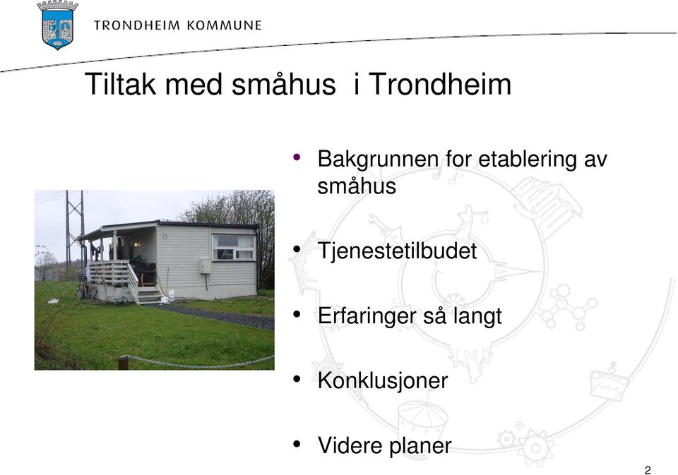 småhus Tjenestetilbudet