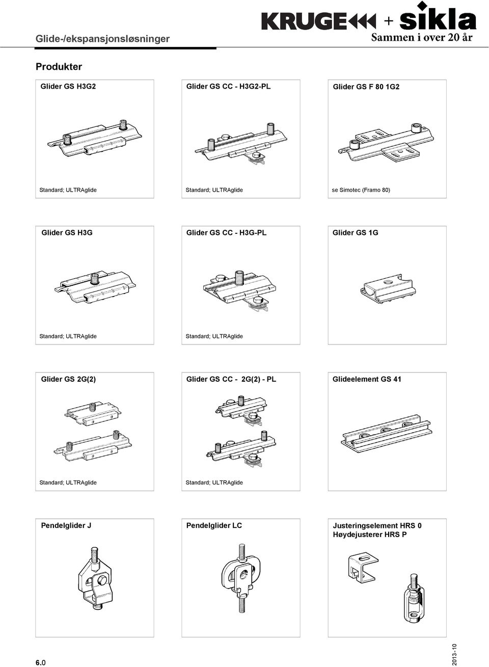 Standard; ULTRAglide Standard; ULTRAglide Glider GS 2G(2) Glider GS CC - 2G(2) - PL Glideelement GS 41