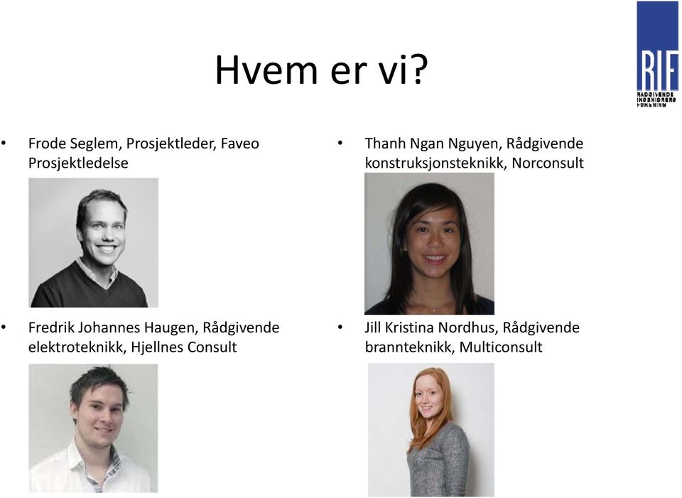 Nguyen, Rådgivende konstruksjonsteknikk, Norconsult Fredrik