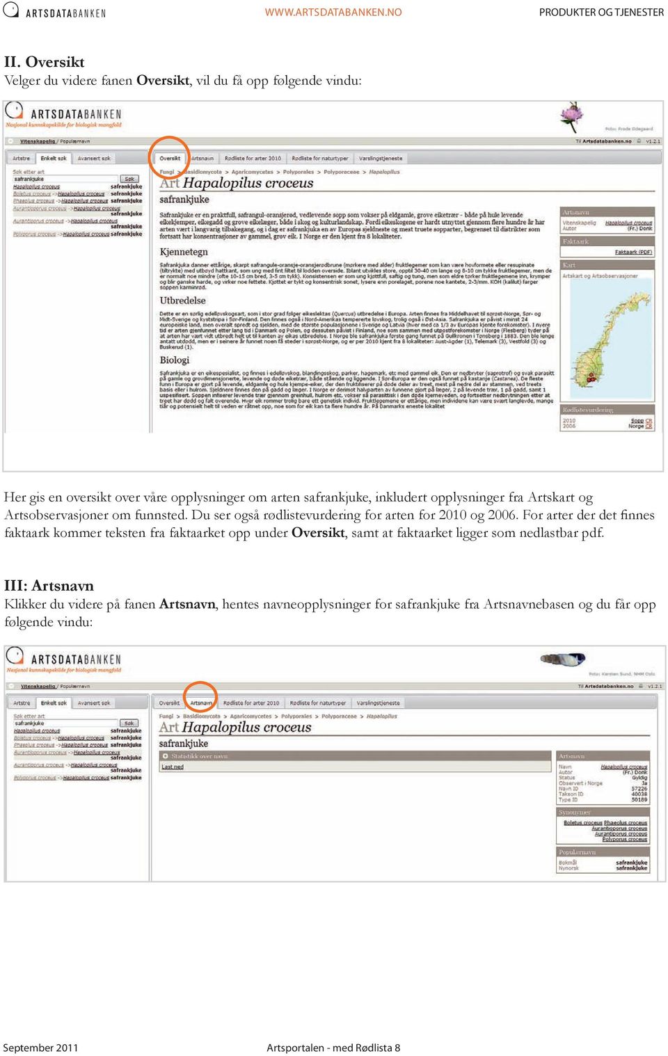 For arter der det finnes faktaark kommer teksten fra faktaarket opp under Oversikt, samt at faktaarket ligger som nedlastbar pdf.