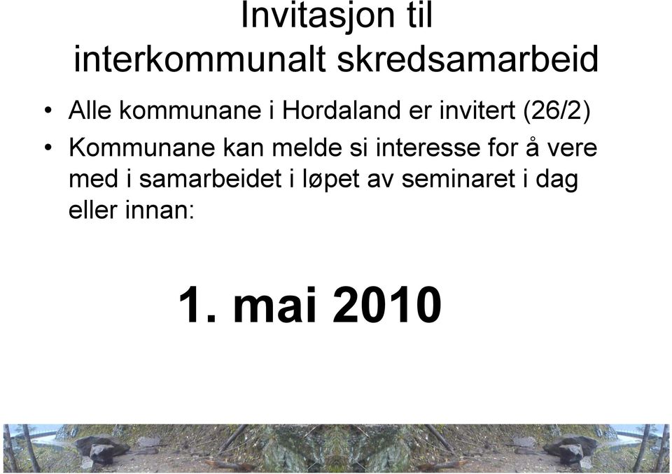 kan melde si interesse for å vere med i