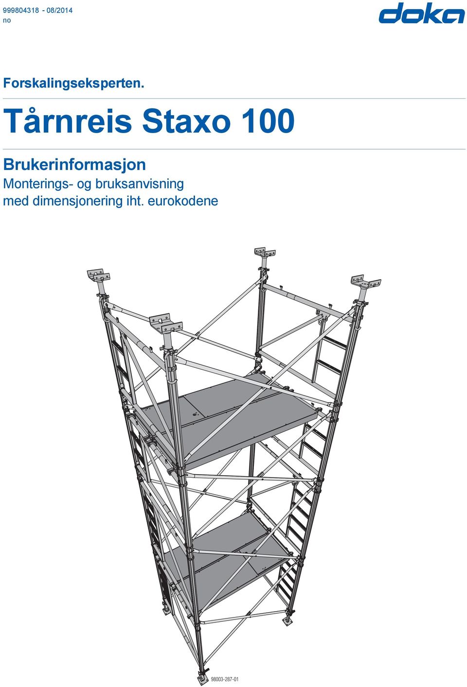 Tårnreis Staxo 100 rukerinformasjon