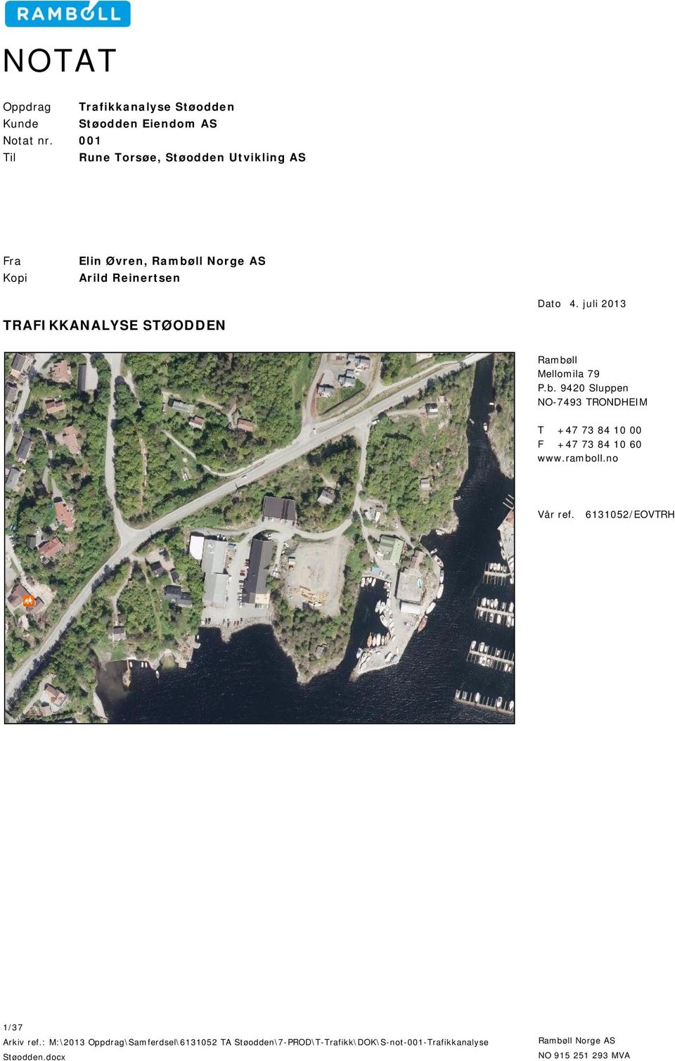 Dato 4. juli 2013 TRAFIKKANALYSE STØODDEN Rambø