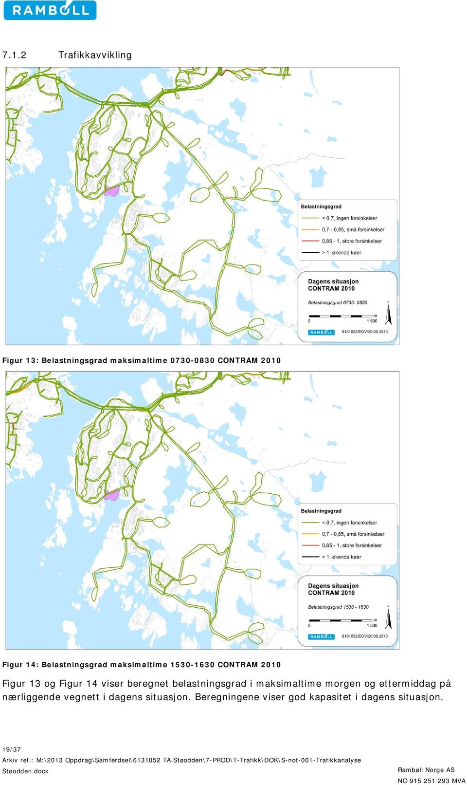 viser beregnet belastningsgrad i maksimaltime morgen og ettermiddag på nærliggende