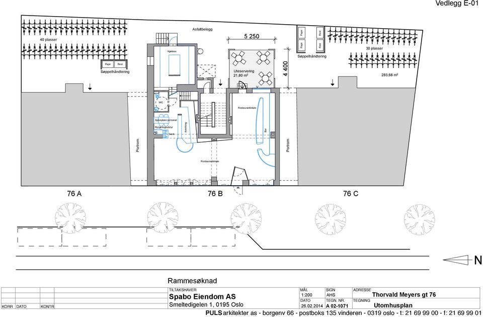 N KORR DATO KONTR Rammesøknad TILTAKSHAVER MÅL SIGN ADRESSE 1:200 AHS Spabo Eiendom AS Thorvald Meyers gt 76 DATO TEGN. NR.