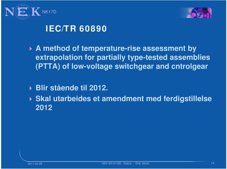 of low-voltage switchgear and cntrolgear Blir stående til