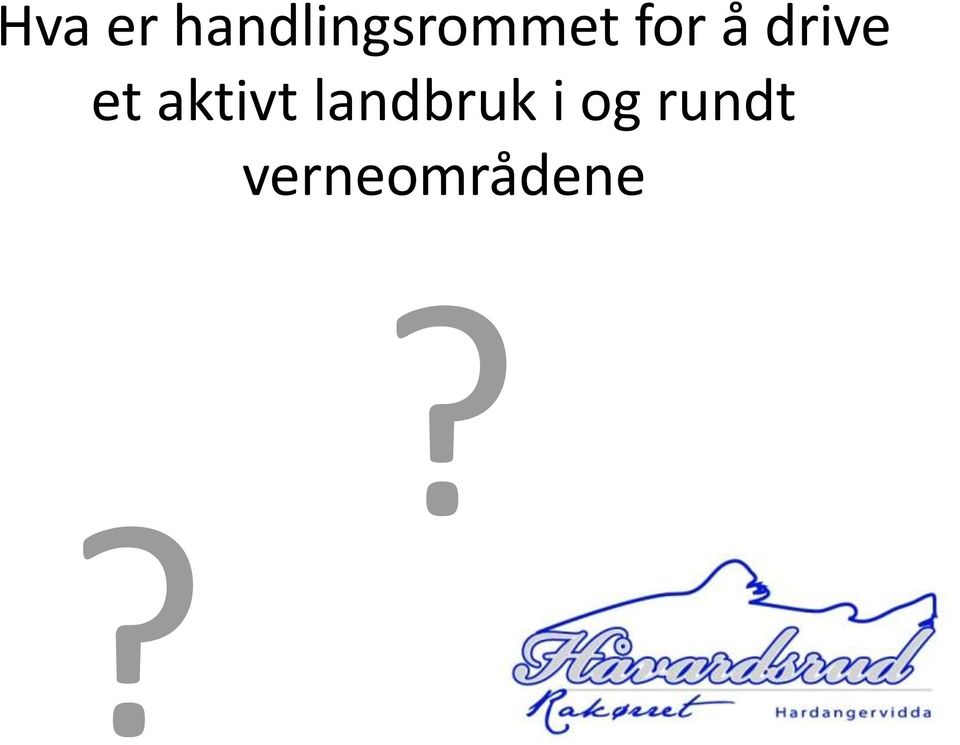 å drive et aktivt