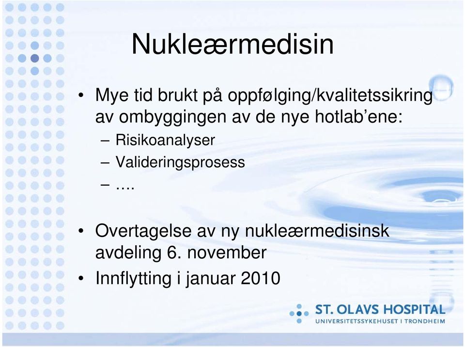 hotlab ene: Risikoanalyser Valideringsprosess.