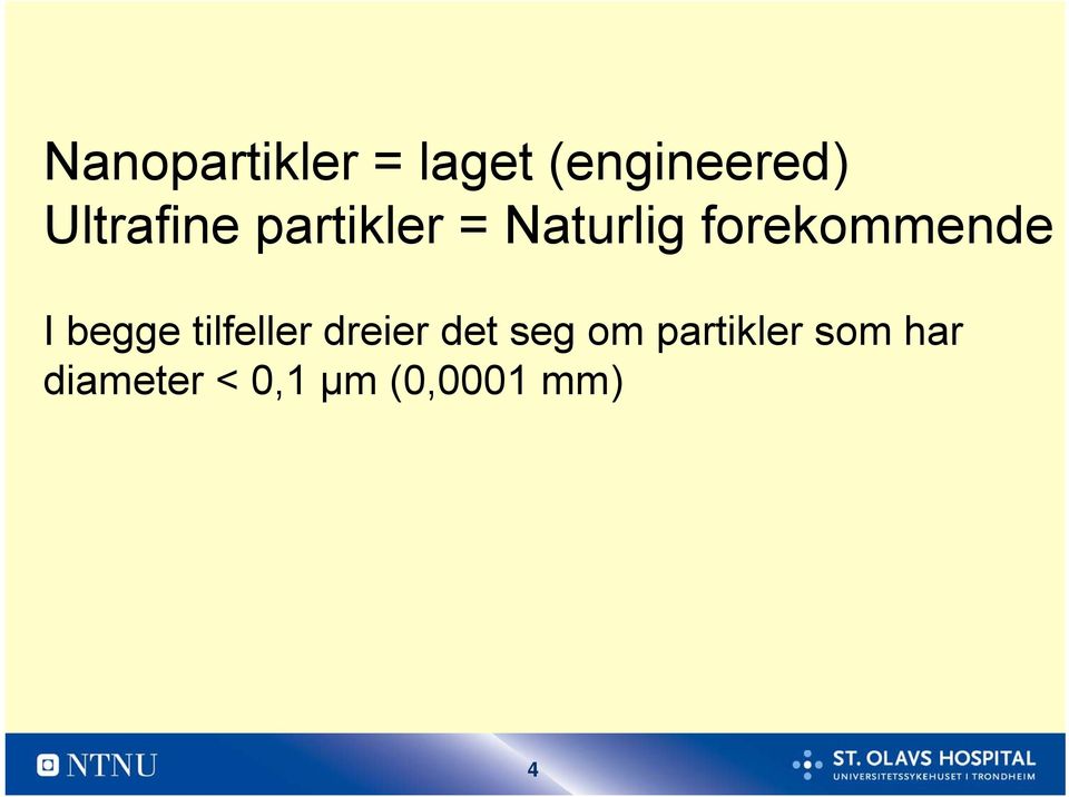 forekommende I begge tilfeller dreier