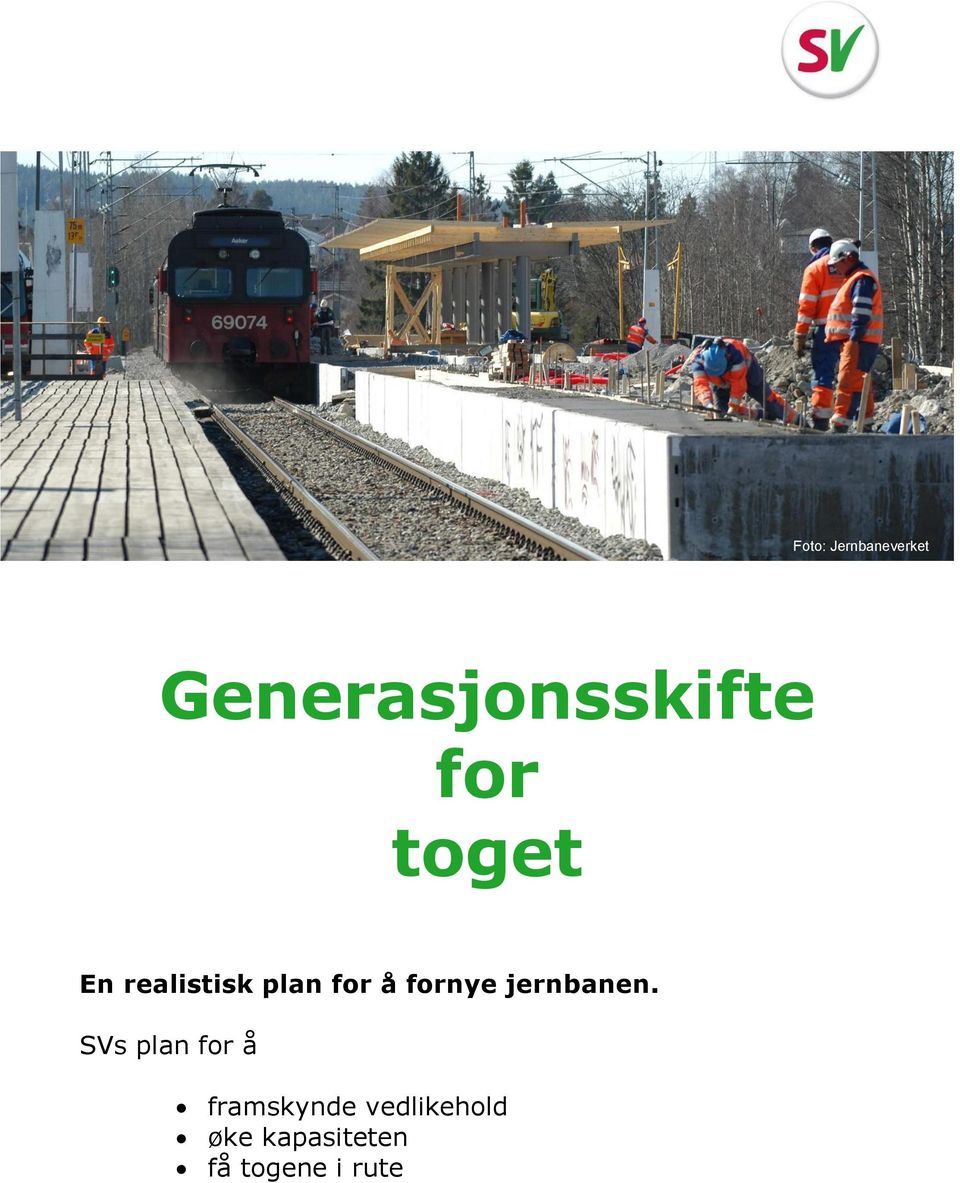 fornye jernbanen.