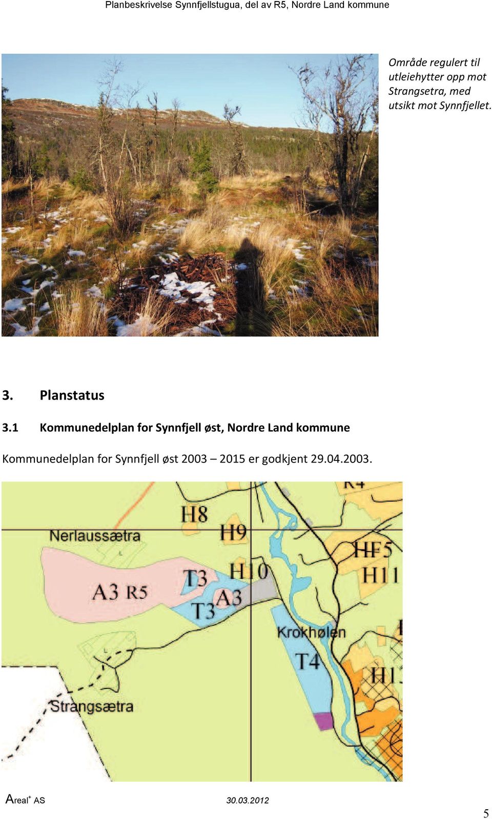 1 Kommunedelplan for Synnfjell øst, Nordre Land kommune