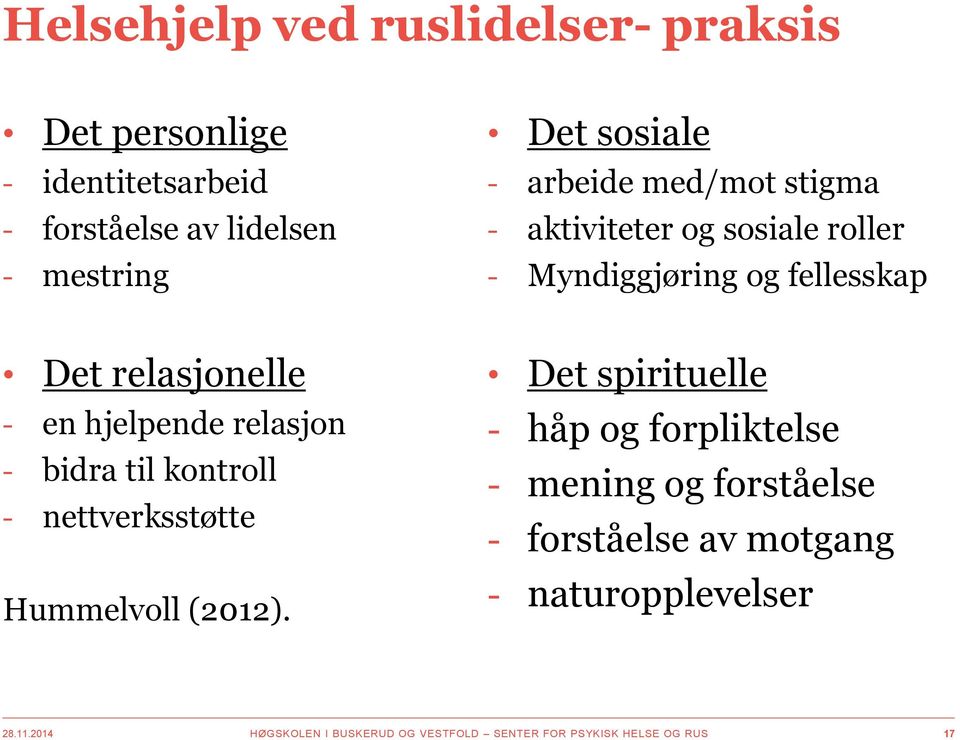 relasjon - bidra til kontroll - nettverksstøtte Hummelvoll (2012).