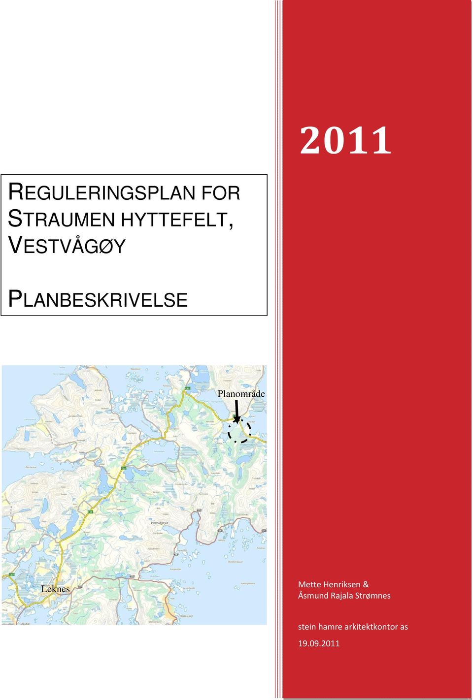 PLANBESKRIVELSE Planområde Leknes