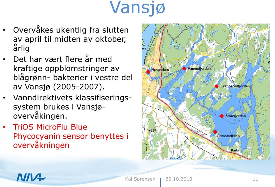 del av Vansjø (2005-2007).