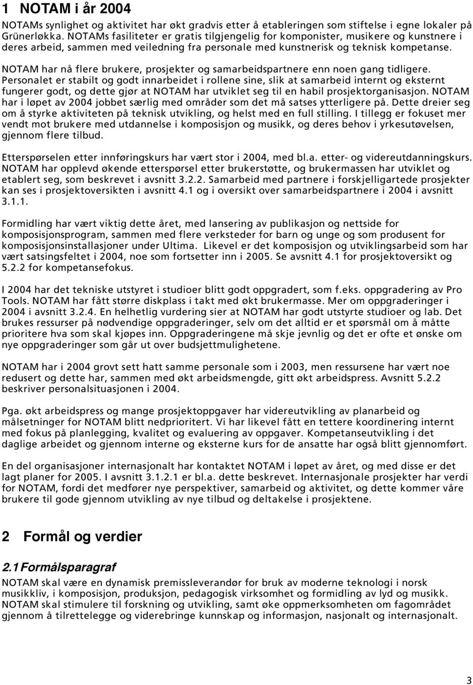 NOTAM har nå flere brukere, prosjekter og samarbeidspartnere enn noen gang tidligere.