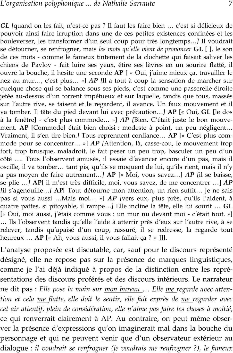 voudrait se détourner, se renfrogner, mais les mots qu elle vient de prononcer GL [ ], le son de ces mots - comme le fameux tintement de la clochette qui faisait saliver les chiens de Pavlov - fait