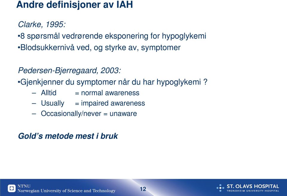 2003: Gjenkjenner du symptomer når du har hypoglykemi?