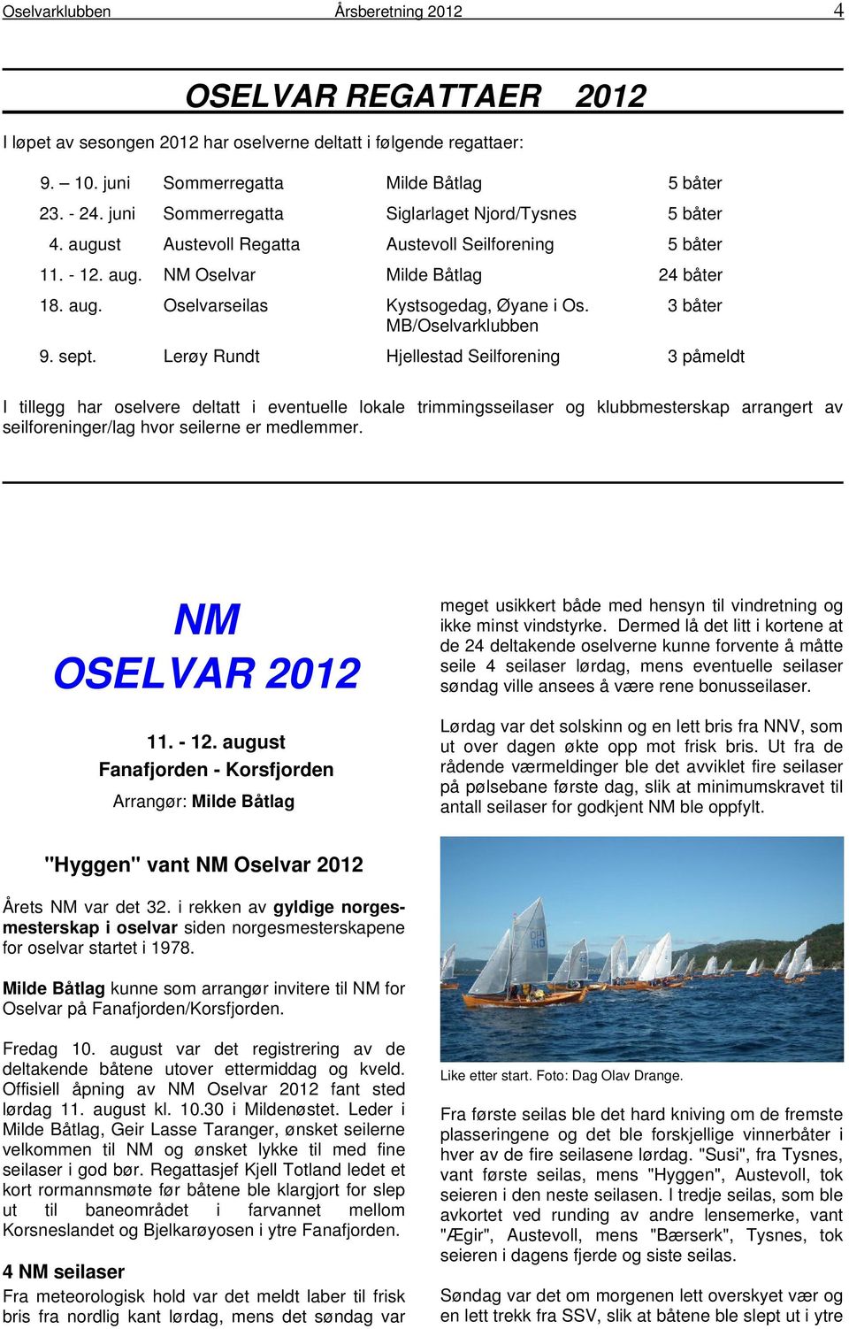 3 båter MB/Oselvarklubben 9. sept.