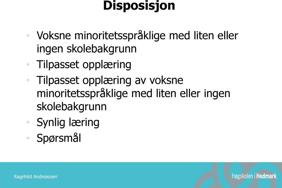 Tilpasset opplæring av voksne minoritetsspråklige