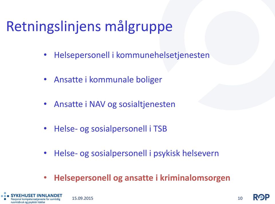 Helse- og sosialpersonell i TSB Helse- og sosialpersonell i