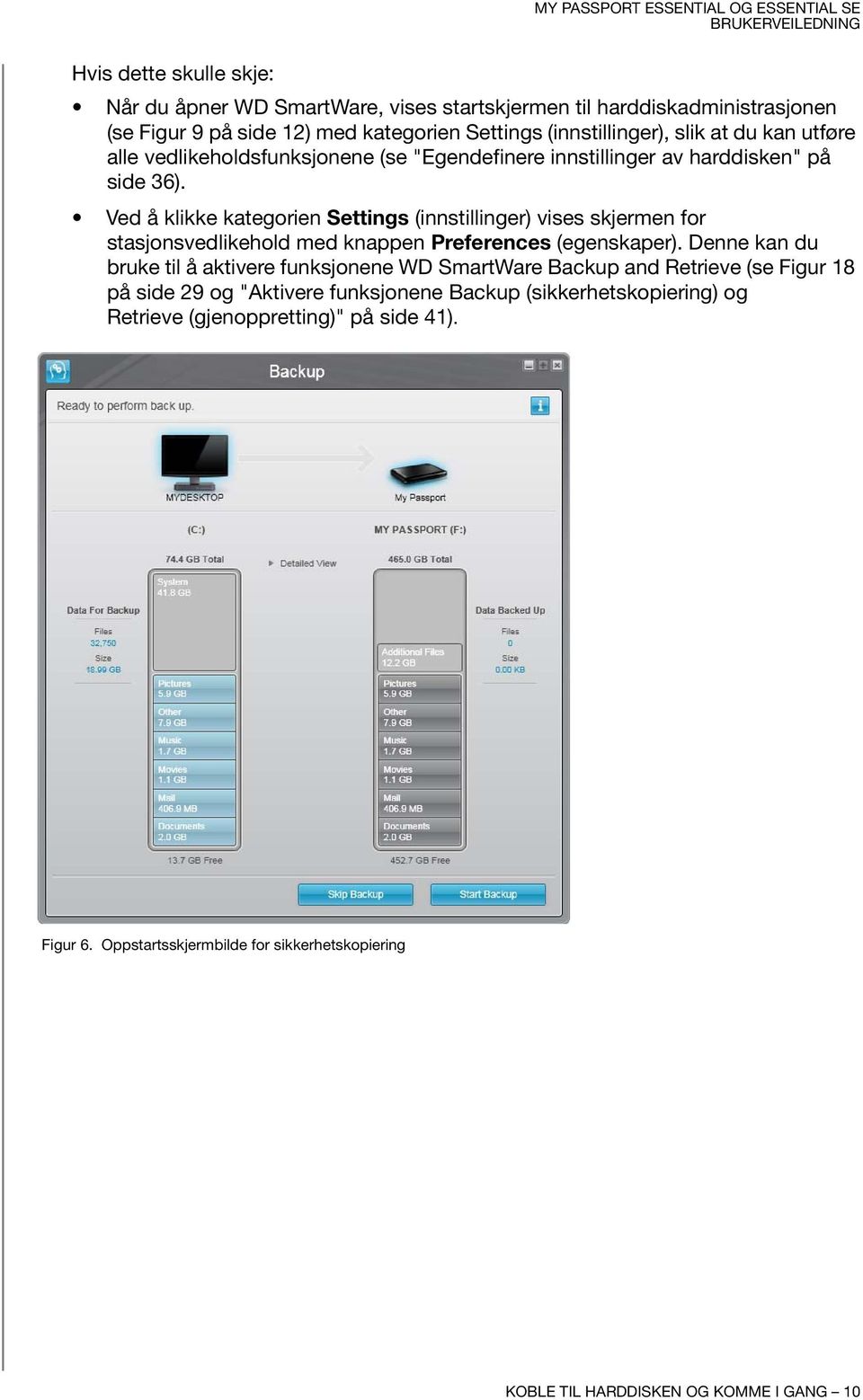 Ved å klikke kategorien Settings (innstillinger) vises skjermen for stasjonsvedlikehold med knappen Preferences (egenskaper).