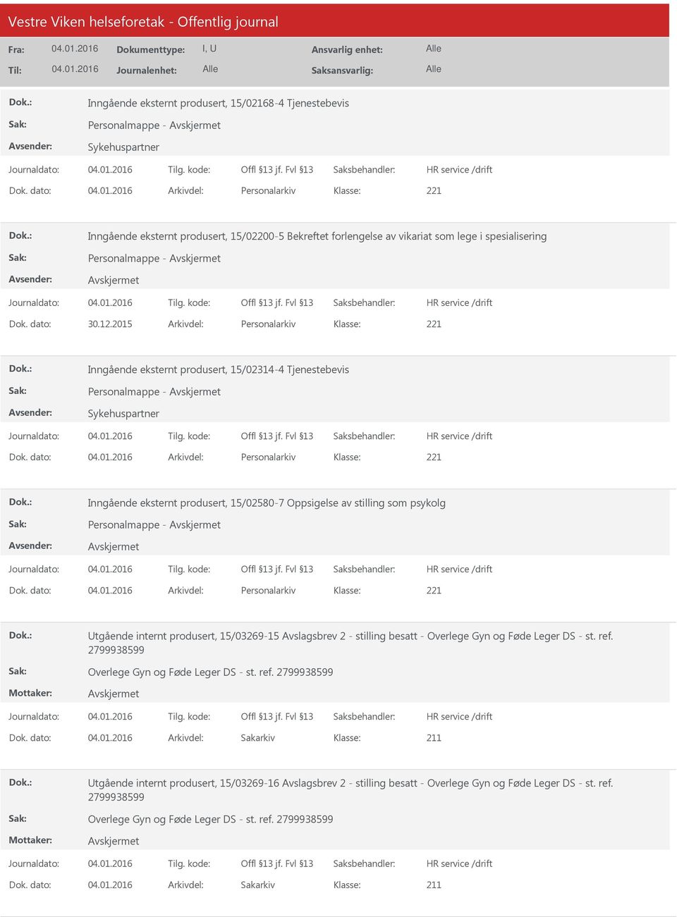 2015 Arkivdel: Personalarkiv Inngående eksternt produsert, 15/02314-4 Tjenestebevis Personalmappe - Sykehuspartner Dok.