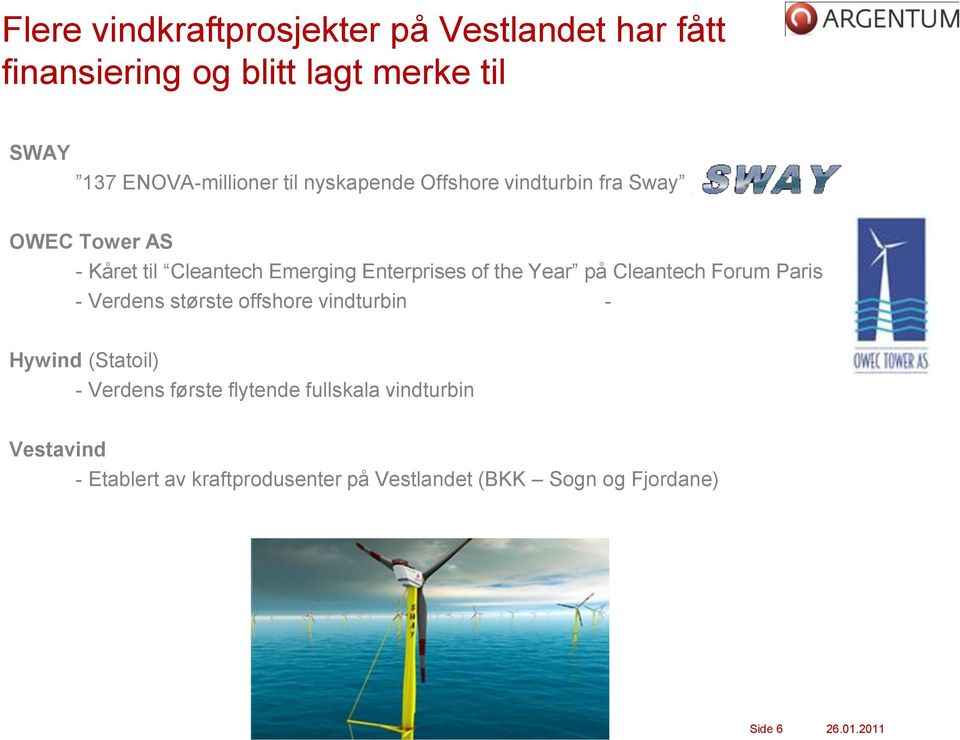 Enterprises of the Year på Cleantech Forum Paris - Verdens største offshore vindturbin - Hywind (Statoil) -