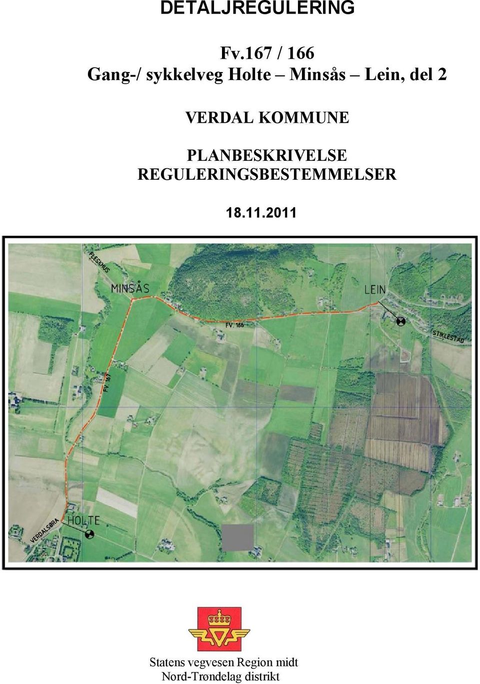 VERDAL KOMMUNE PLANBESKRIVELSE