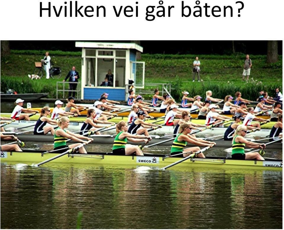 båten?