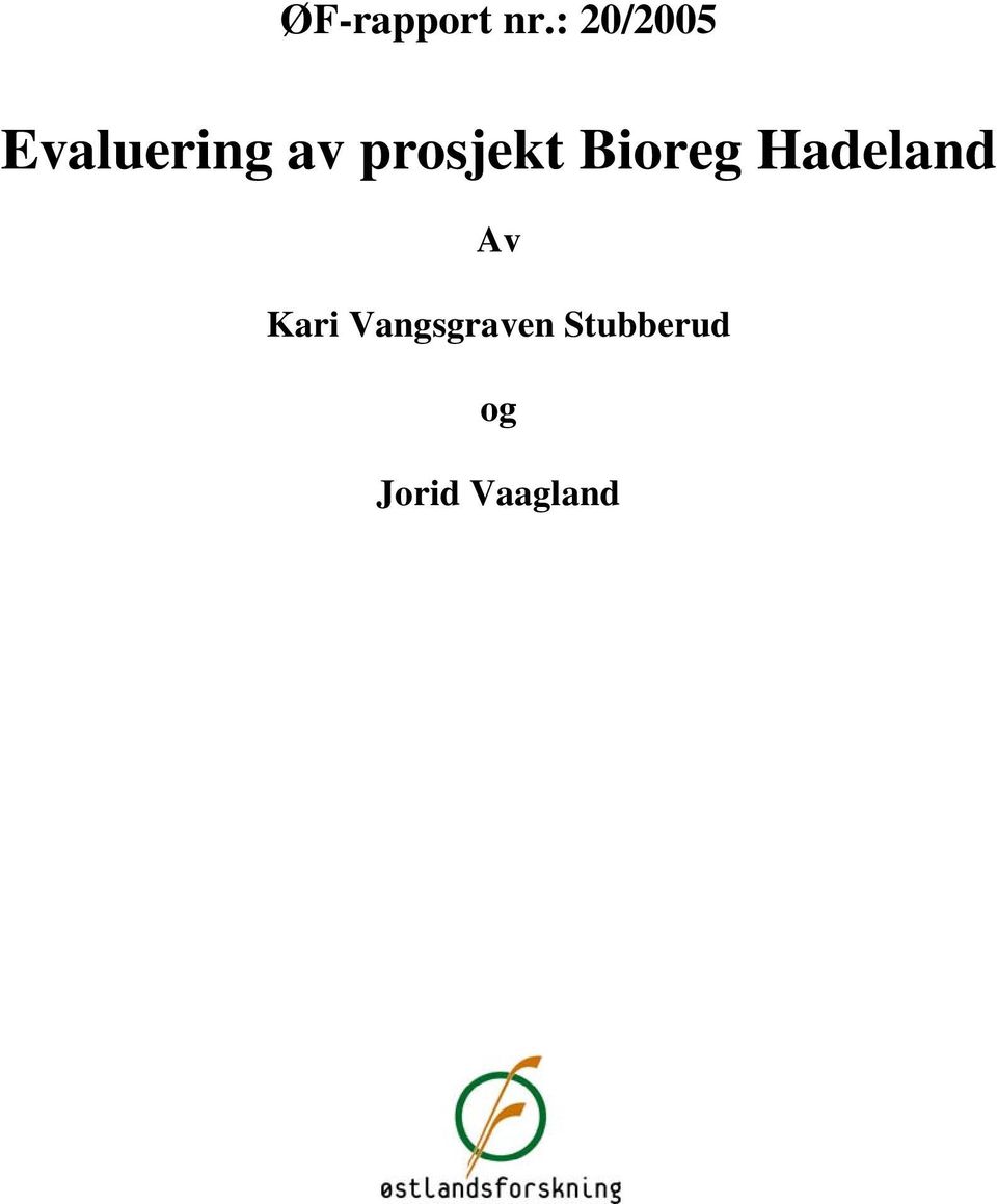 prosjekt Bioreg Hadeland Av