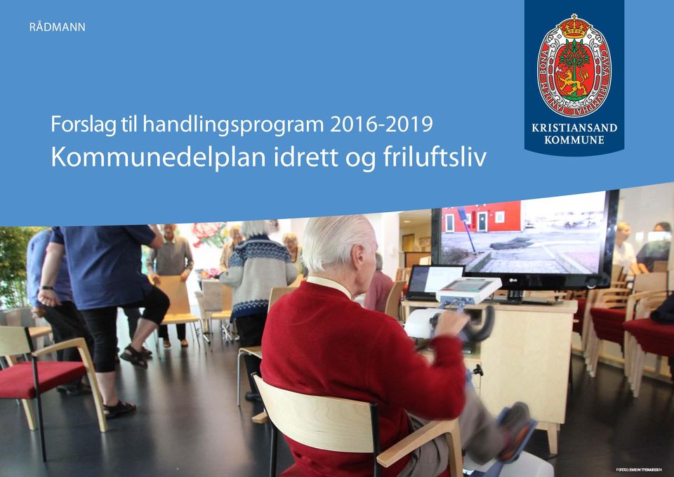 2016-2019 2016-2019 Tilskudd Kommunedelplan og