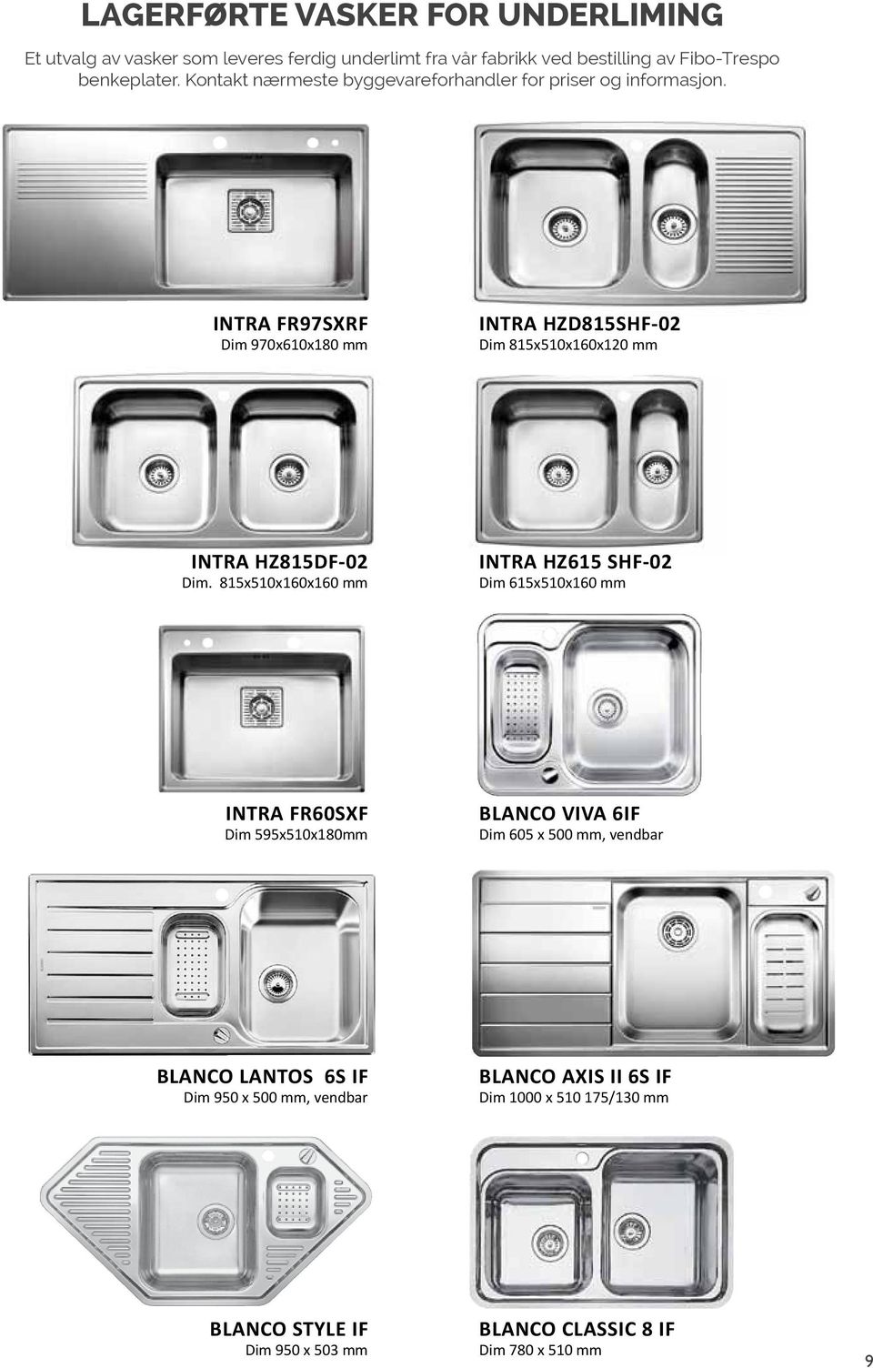 INTRA FR97SXRF Dim 970x610x180 mm INTRA HZD815SHF-02 Dim 815x510x160x120 mm INTRA HZ815DF-02 Dim.