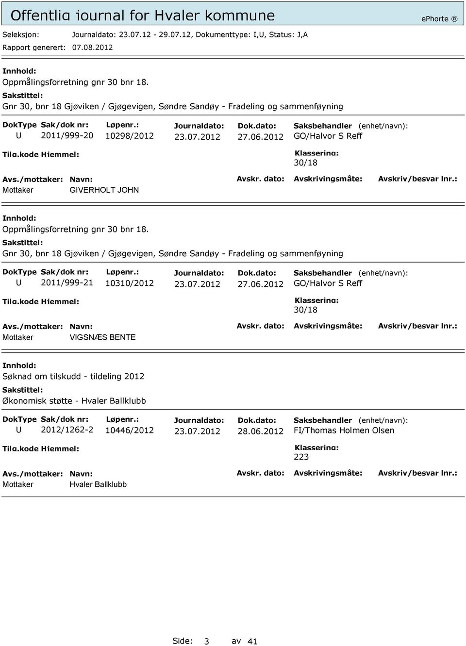 2012 GO/Halvor S Reff 30/18 Mottaker GVERHOLT JOHN Oppmålingsforretning gnr 30 bnr 18.